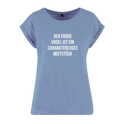 Organic Alle-Größen-Shirt »Der frühe Vogel ist ein charakterloses Miststück«