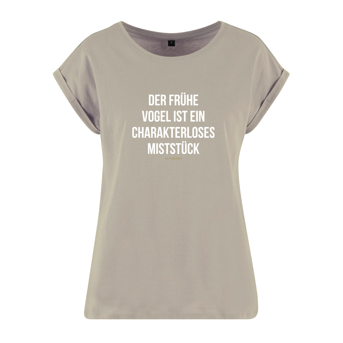 Organic Alle-Größen-Shirt »Der frühe Vogel ist ein charakterloses Miststück«