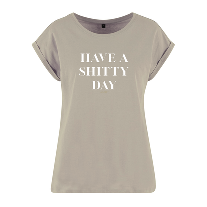 Organic Alle-Größen-Shirt »Have a Shitty Day«