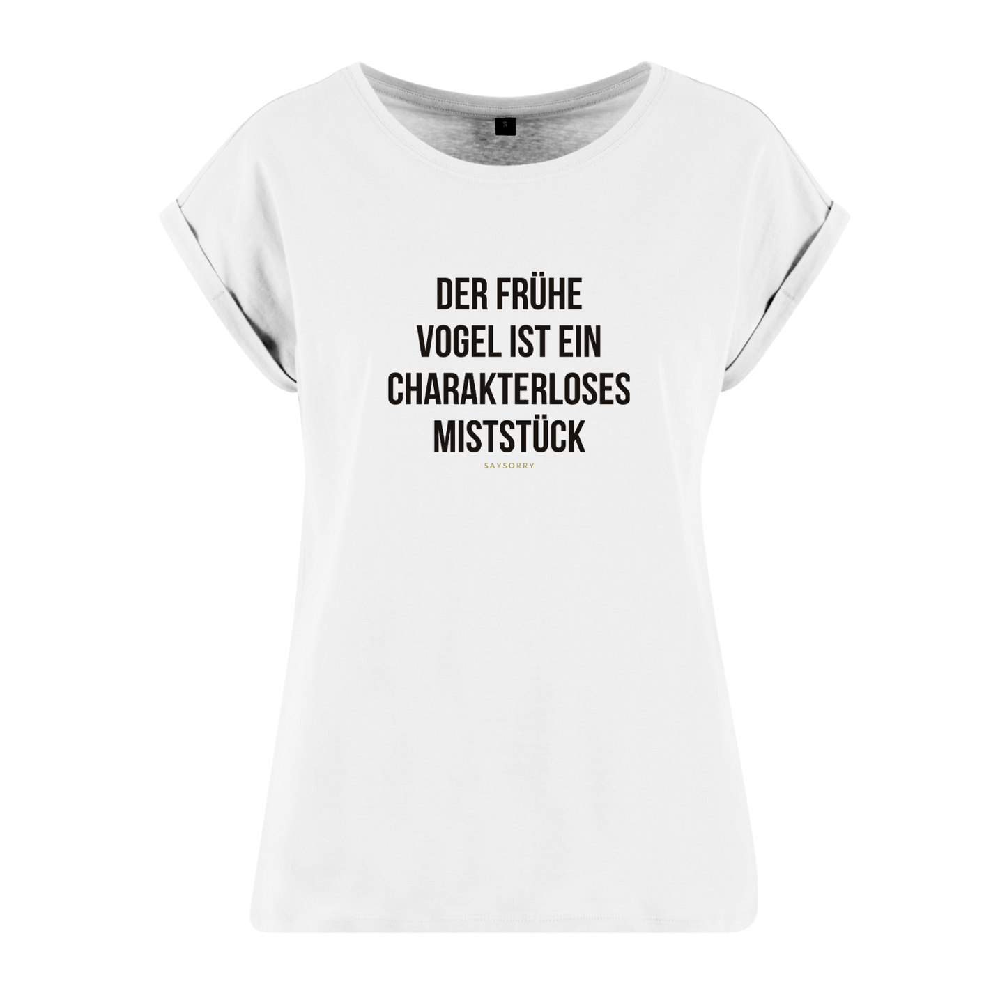 Organic Alle-Größen-Shirt »Der frühe Vogel ist ein charakterloses Miststück«