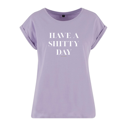 Organic Alle-Größen-Shirt »Have a Shitty Day«