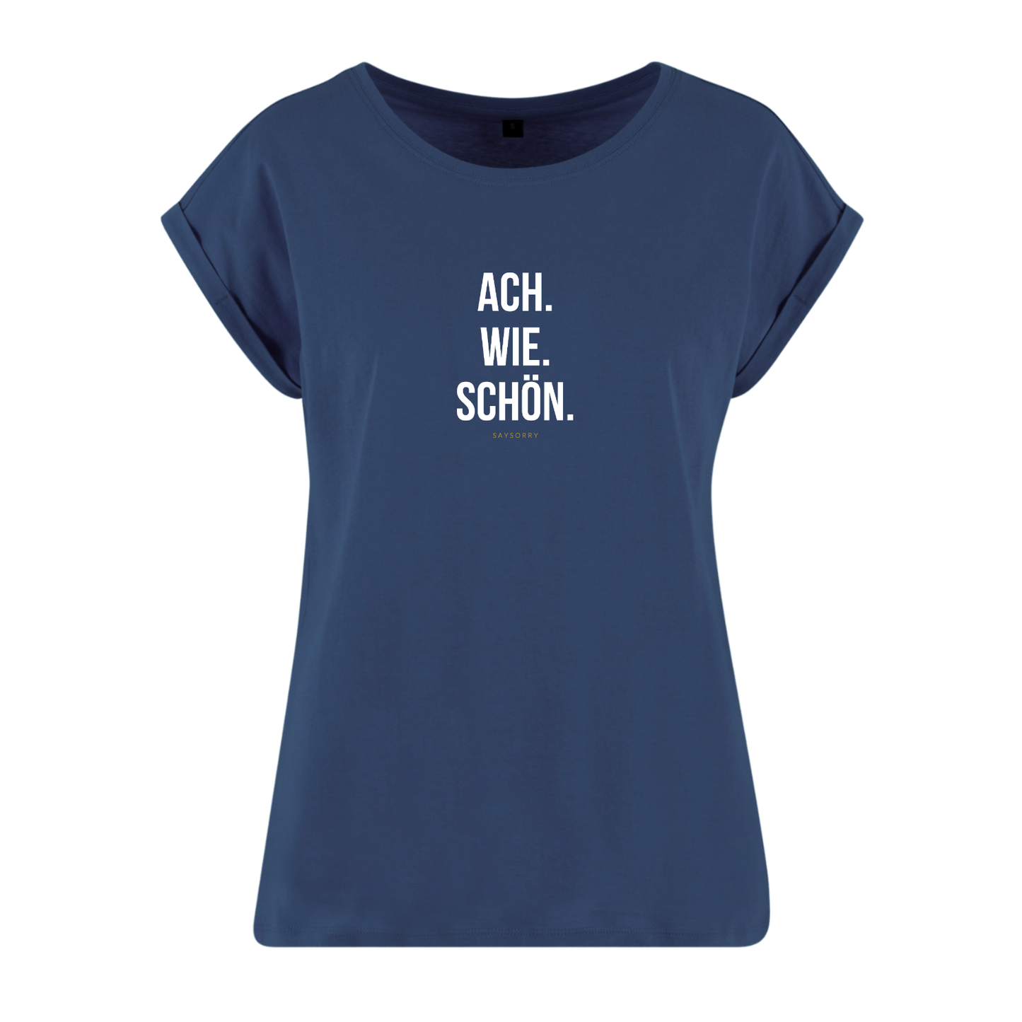 Organic Alle-Größen-Shirt »Ach. Wie. Schön.«