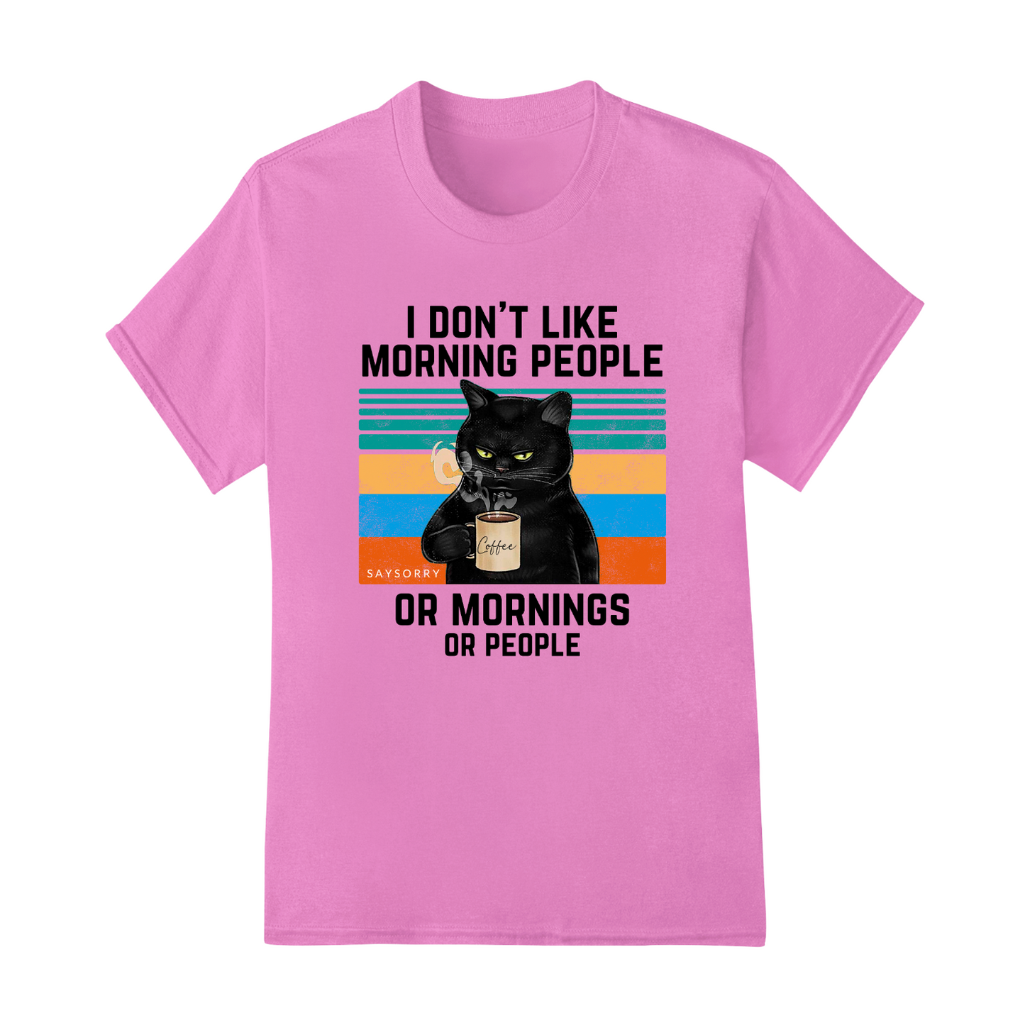 Klassisches Damen Shirt »I Don’t Like Morning People. And Mornings. And People.« 100% Organic