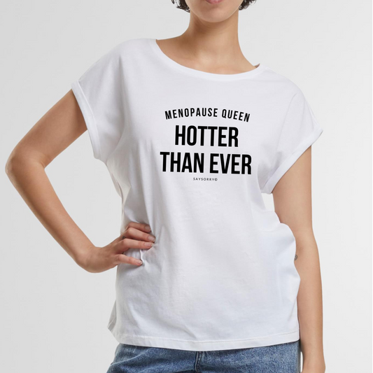 Organic Alle-Größen-Shirt »Menopause Queen - Hotter than ever«