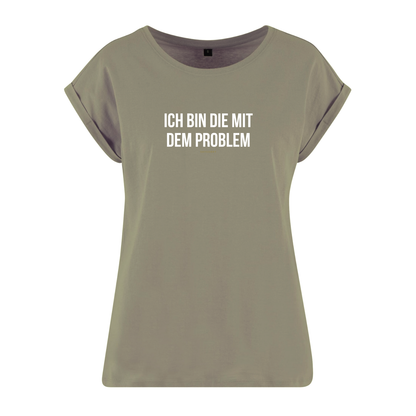 Organic Alle-Größen-Shirt »Ich bin die mit dem Problem«