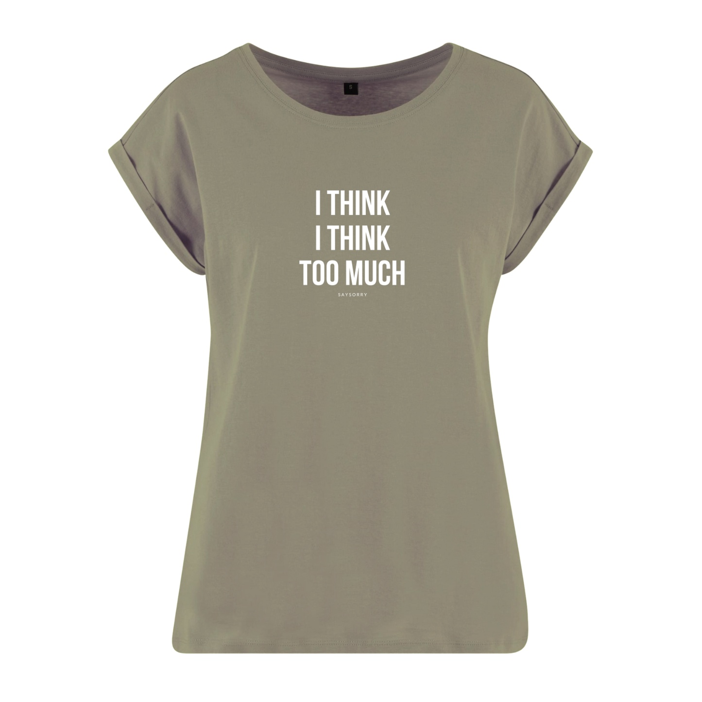 Organic Alle-Größen-Shirt »I think I think too much«