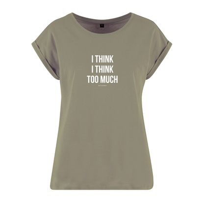 Organic Alle-Größen-Shirt »I think I think too much«