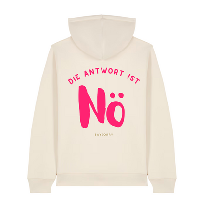 100% Organic unisex Hoodie in vielen Farben »Die Antwort ist Nö«