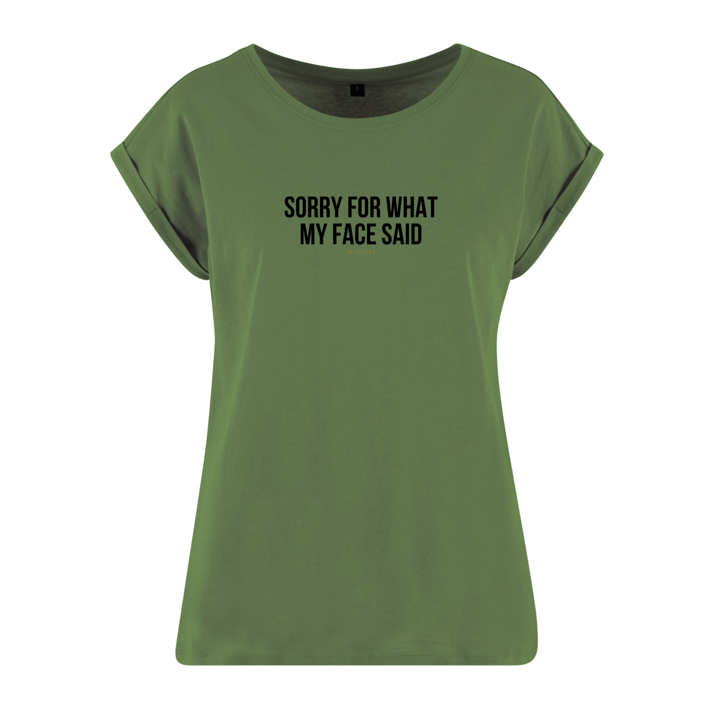 Organic Alle-Größen-Shirt »Sorry for what my Face said«