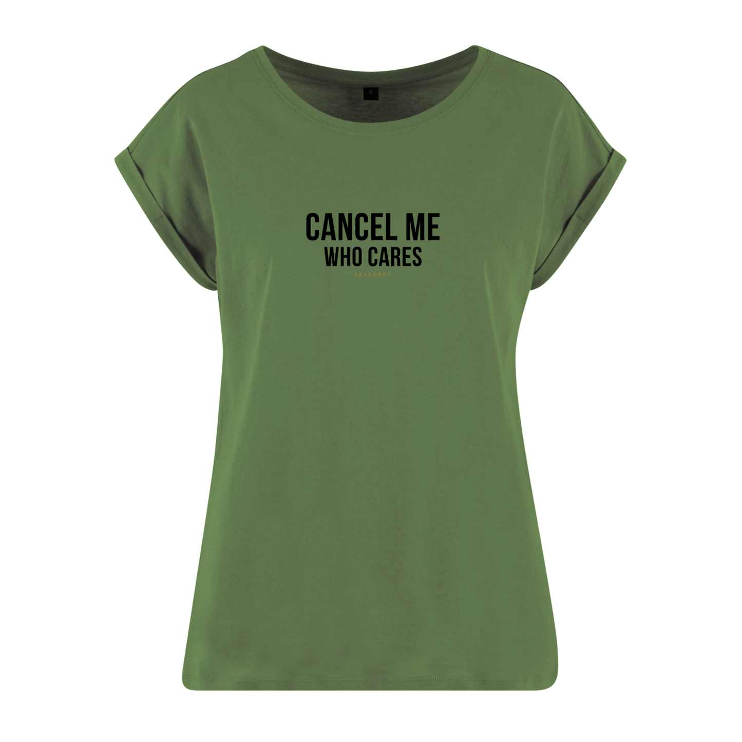 Organic Alle-Größen-Shirt »Cancel me. Who cares.«
