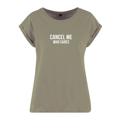 Organic Alle-Größen-Shirt »Cancel me. Who cares.«