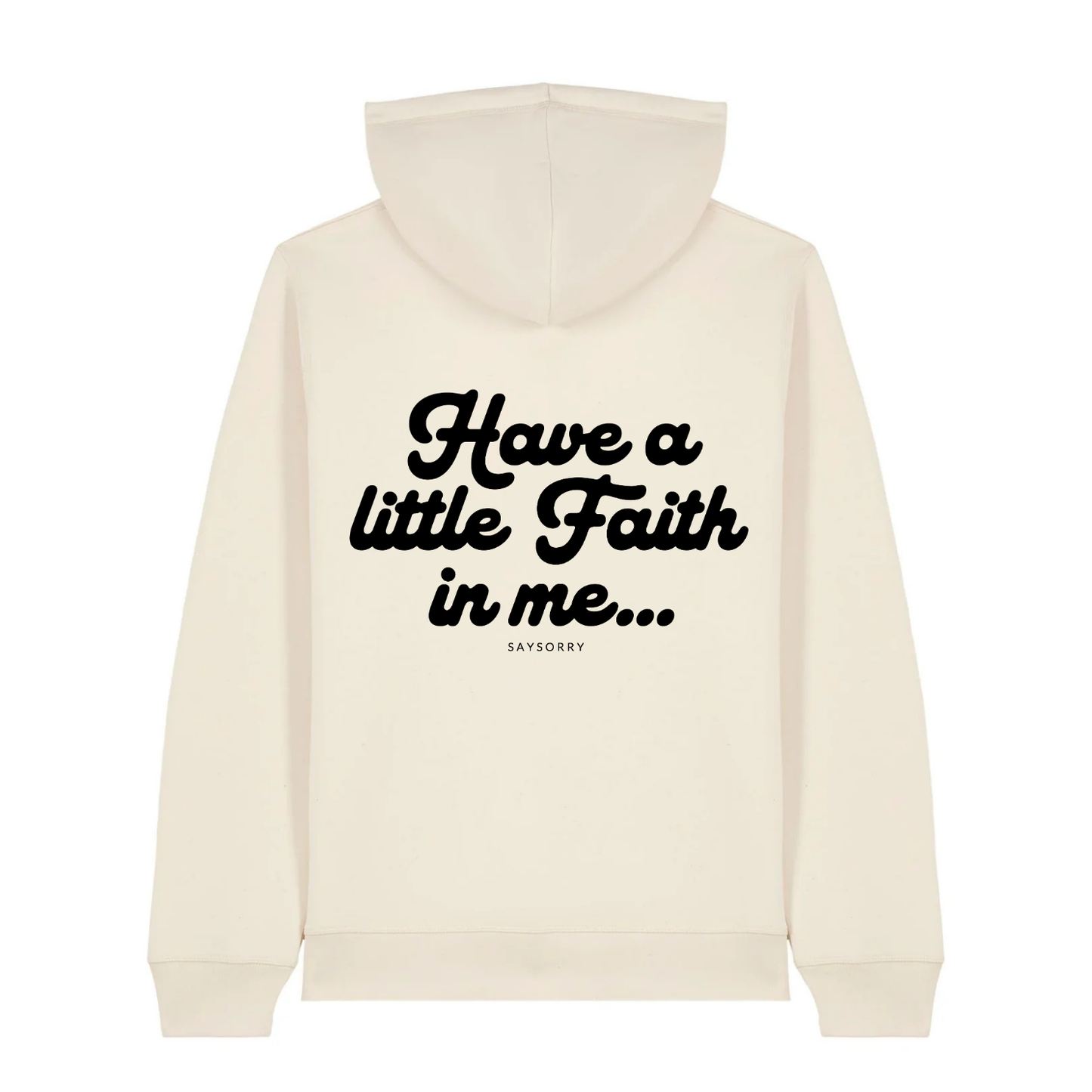 100% Organic unisex Hoodie in vielen Farben »Have a little Faith in me«