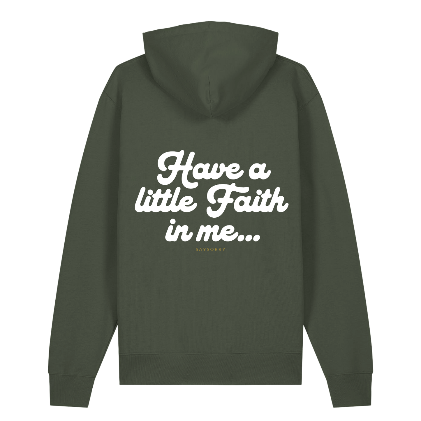 100% Organic unisex Hoodie in vielen Farben »Have a little Faith in me«