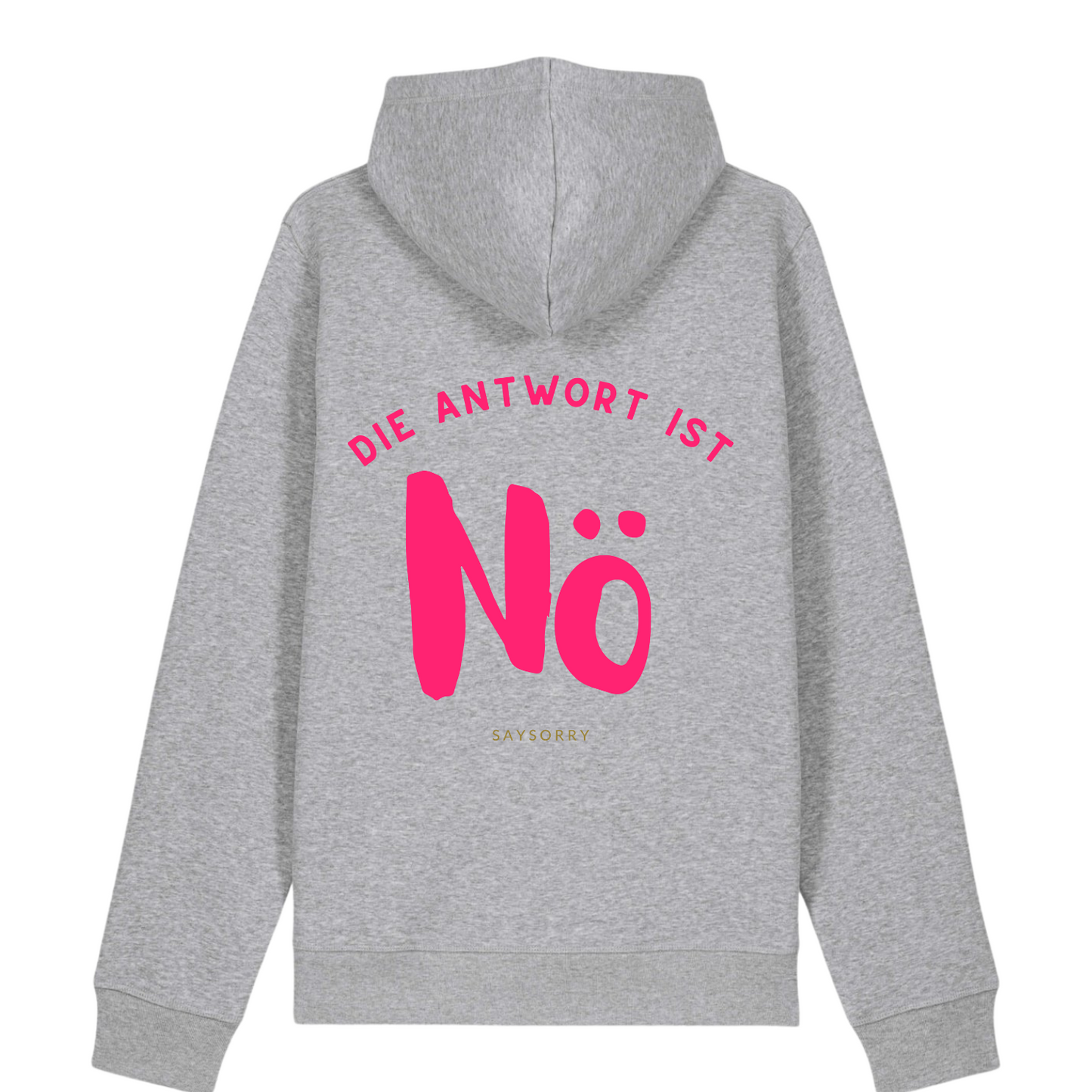 100% Organic unisex Hoodie in vielen Farben »Die Antwort ist Nö«