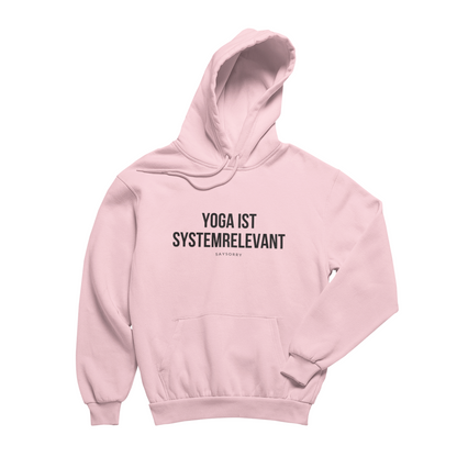 100% Organic unisex Hoodie in vielen Farben »Yoga ist systemrelevant«