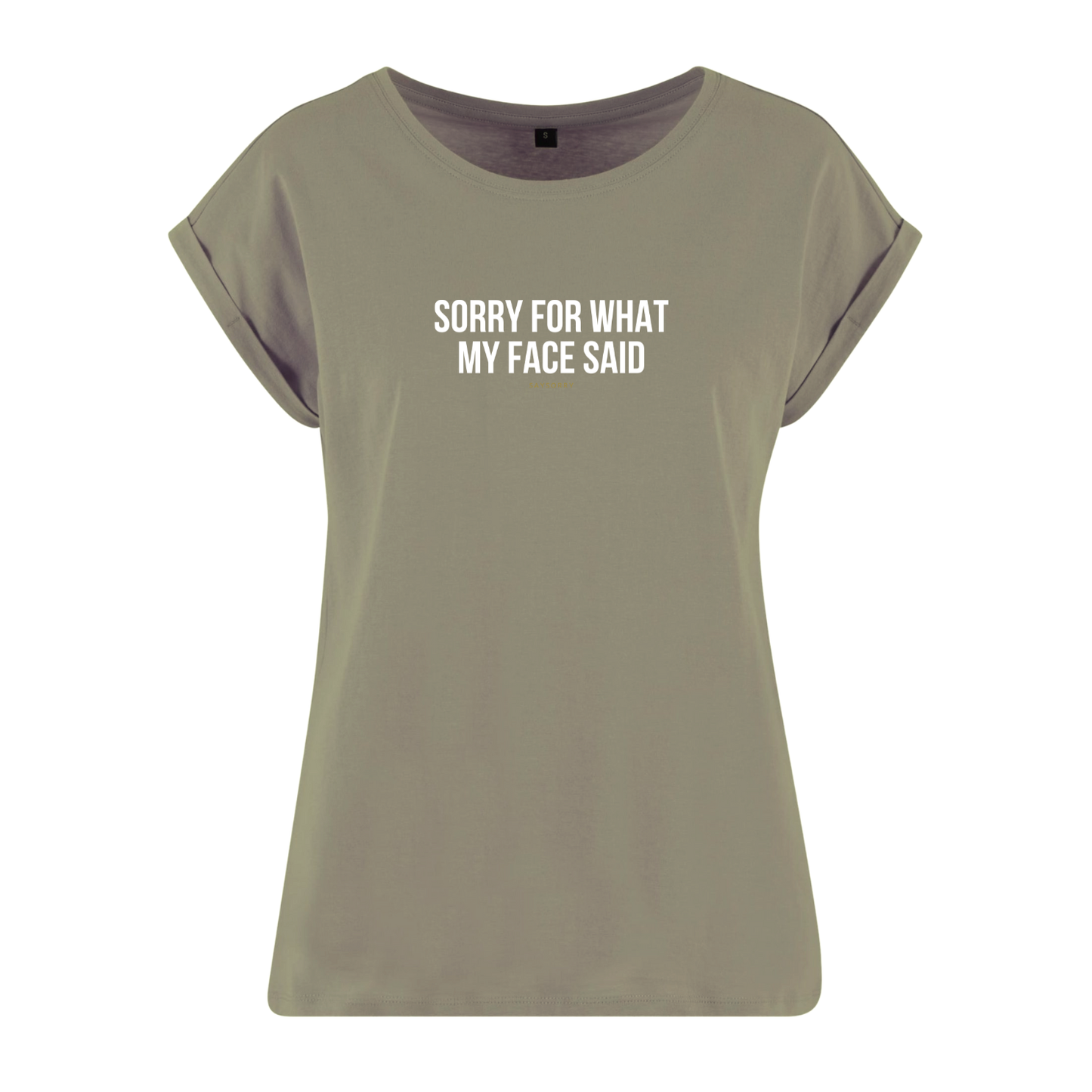 Organic Alle-Größen-Shirt »Sorry for what my Face said«
