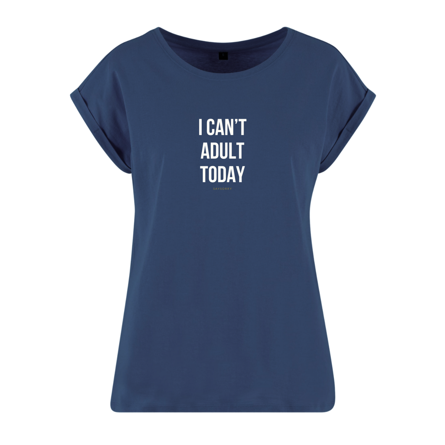 Organic Alle-Größen-Shirt »I Can’t Adult Today«