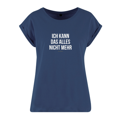 Organic Alle-Größen-Shirt »Ich kann das alles nicht mehr«