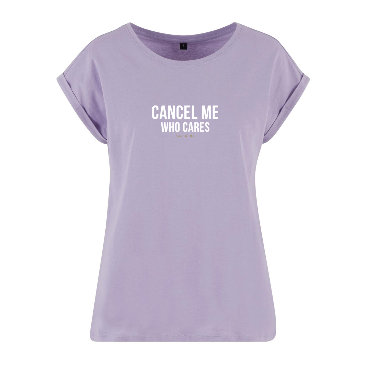 Organic Alle-Größen-Shirt »Cancel me. Who cares.«