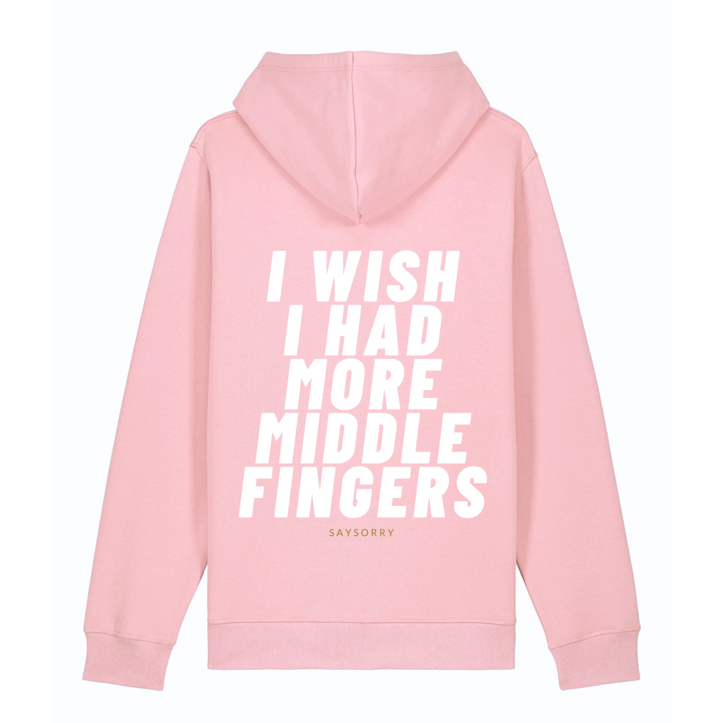 Organic unisex Hoodie »I wish I had more Middle Fingers«