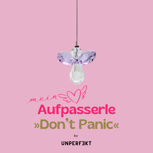 Mein Aufpasserle Schutzengel »Don’t Panic«