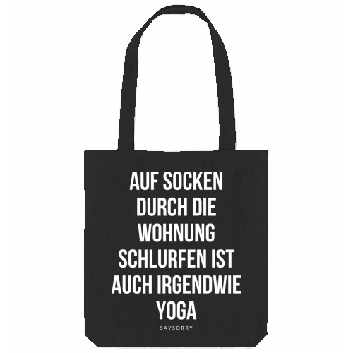 Tote Bag »Auf Socken durch die Wohnung schlurfen ist auch irgendwie Yoga«