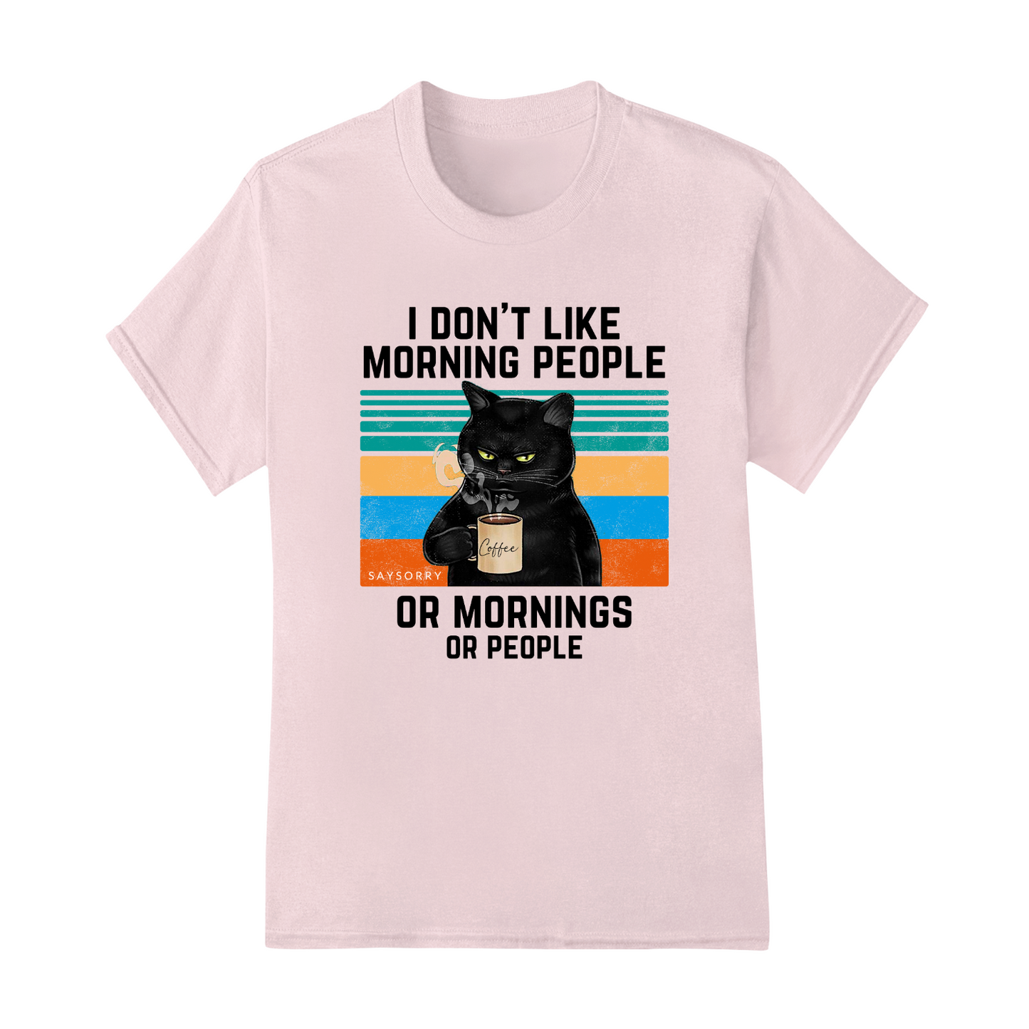 Klassisches Damen Shirt »I Don’t Like Morning People. And Mornings. And People.« 100% Organic
