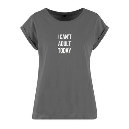 Organic Alle-Größen-Shirt »I Can’t Adult Today«