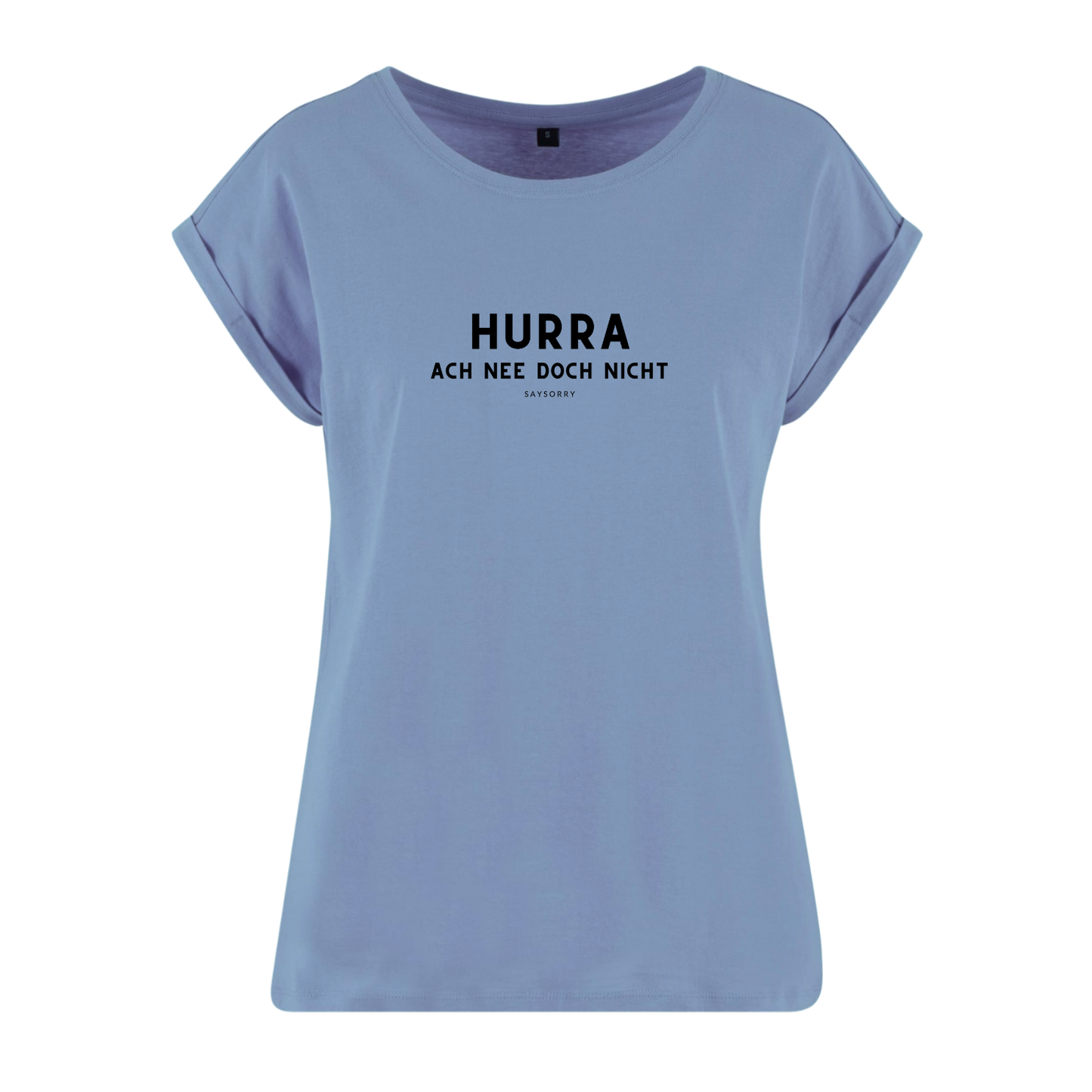 Organic Alle-Größen-Shirt »Hurra! Ach nee doch nicht«