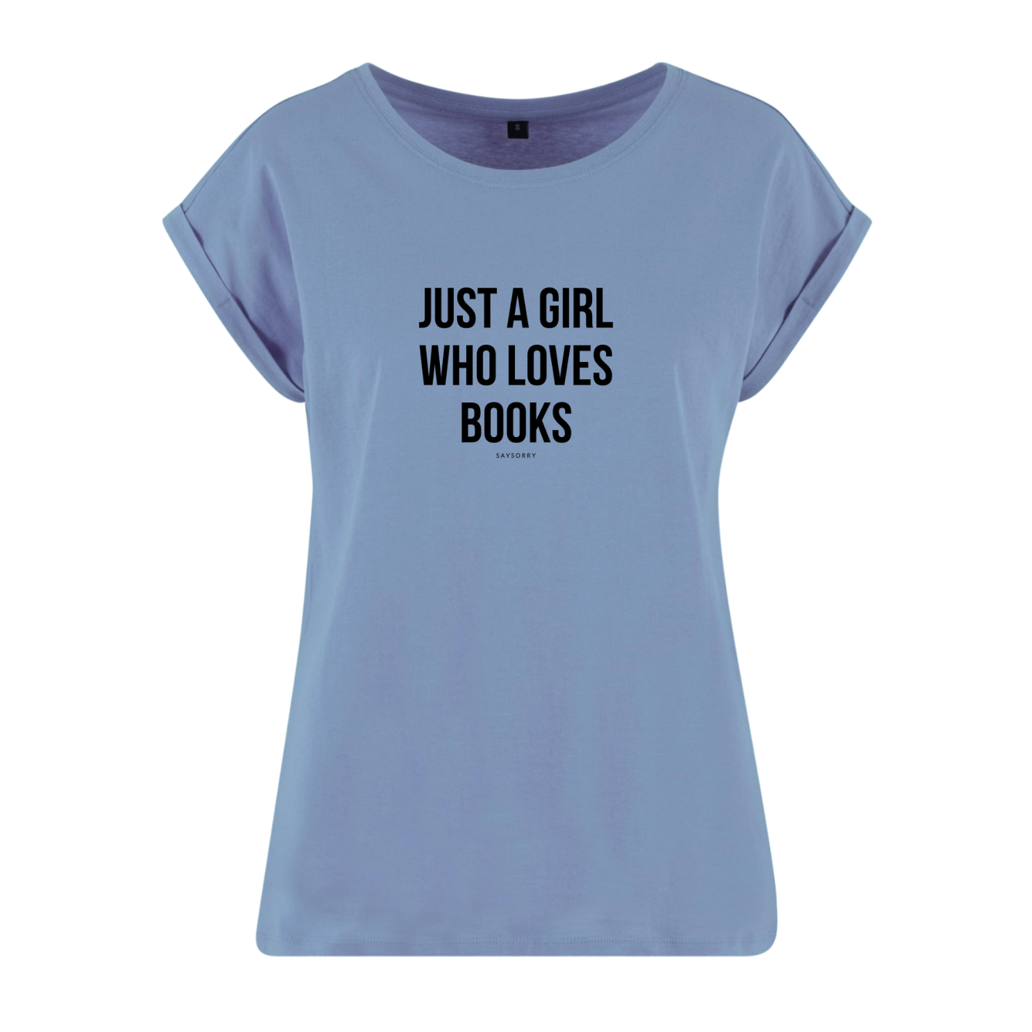 Organic Alle-Größen-Shirt »Just a Girl who loves Books«