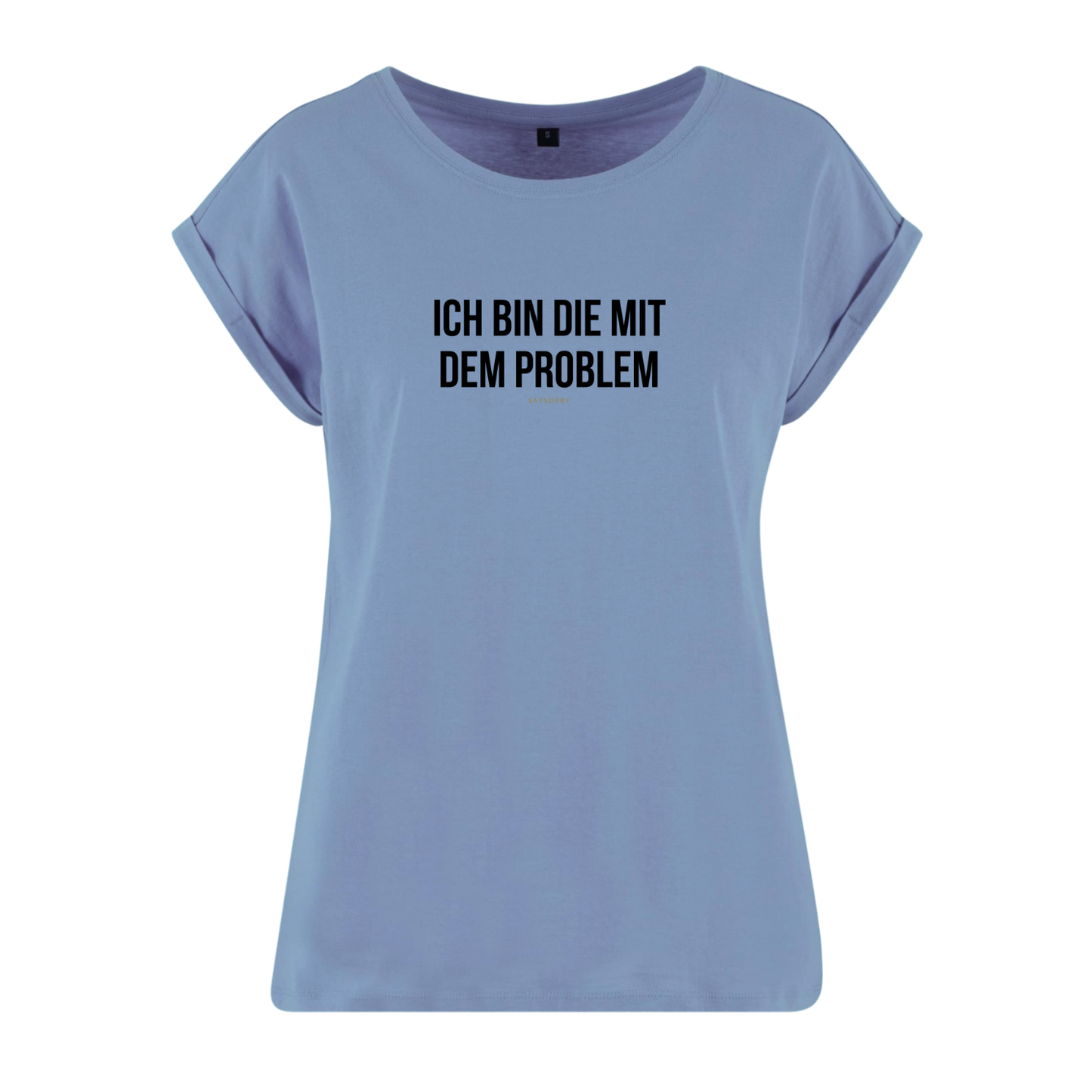 Organic Alle-Größen-Shirt »Ich bin die mit dem Problem«