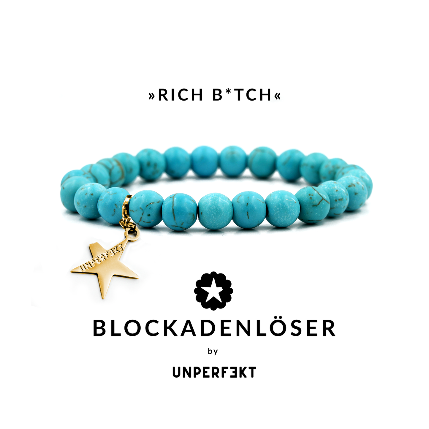 »Rich B*tch« Türkis-Naturstein-Blockadenlöser-Armband inkl. abgebrochenem Stern