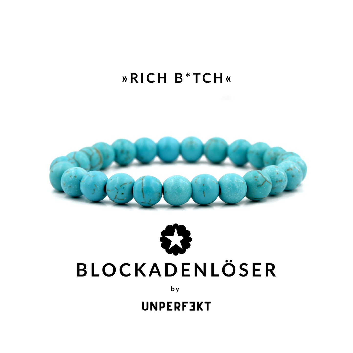 »Rich B*tch« Türkis-Naturstein-Blockadenlöser