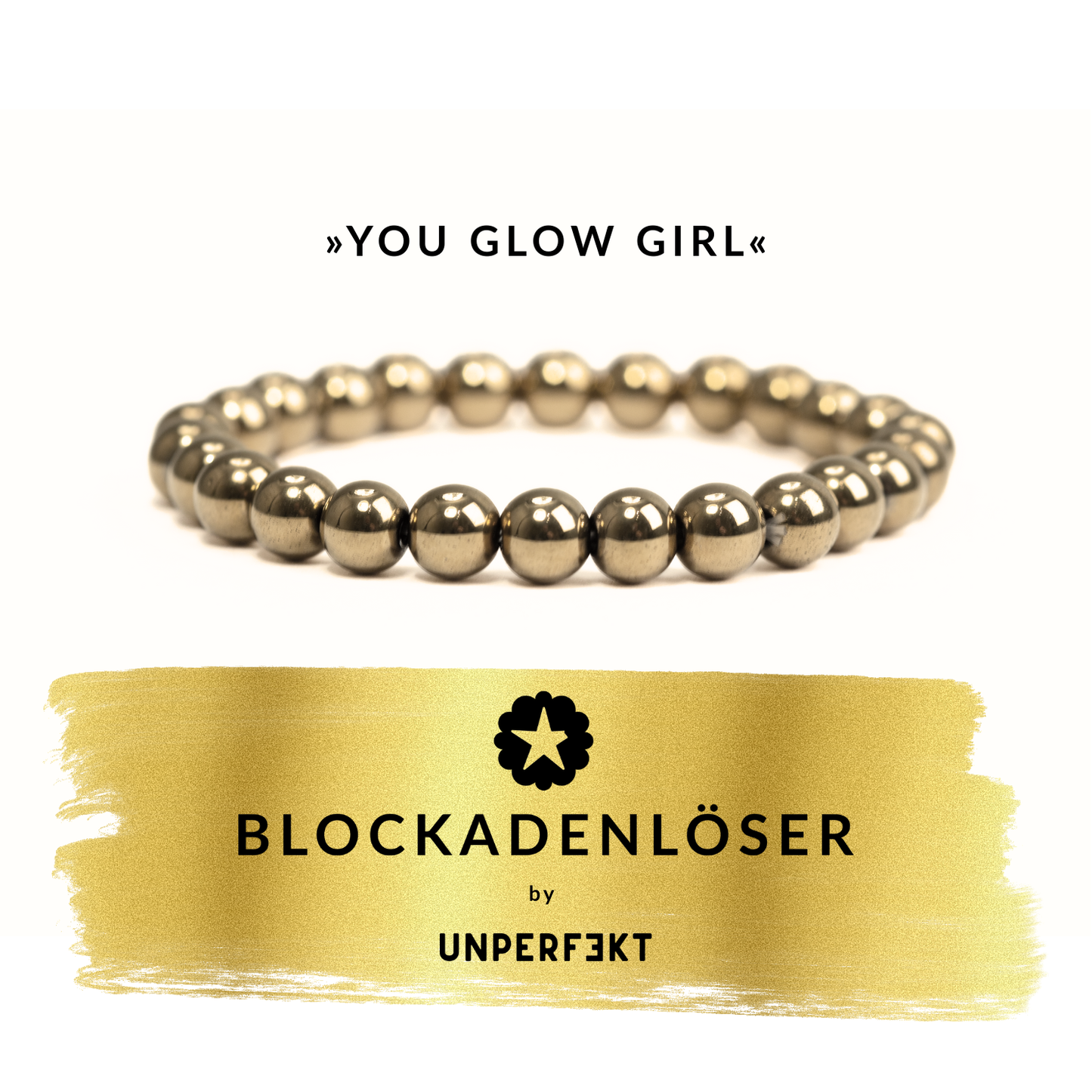 »You Glow Girl« Blockadenlöser aus goldglänzendem Hämatit