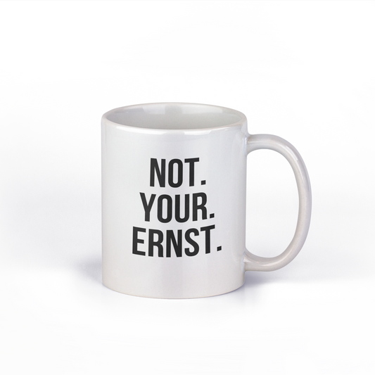 Original SAYSORRY Designer Tasse »Not Your Ernst«