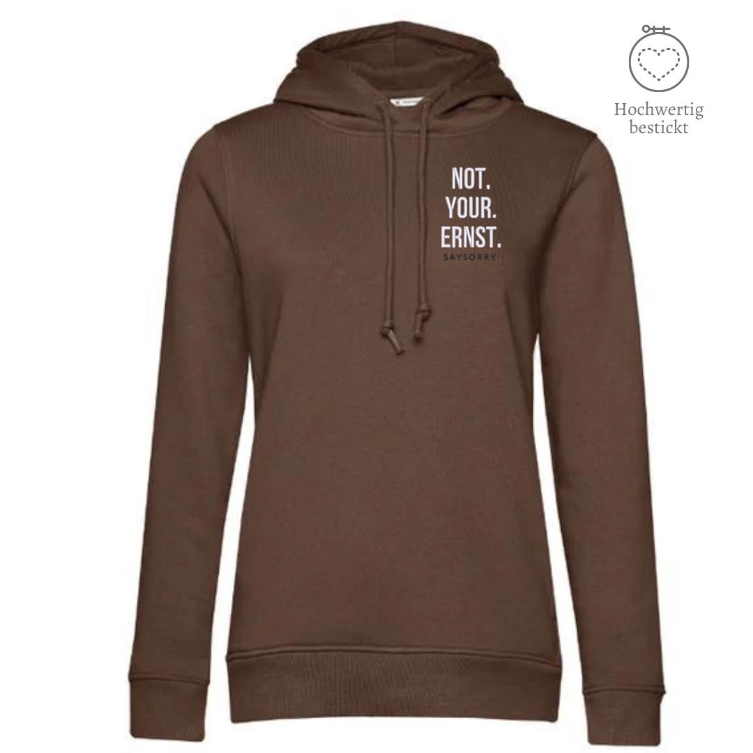 Organic & recycelter Damen Hoodie »Not. Your. Ernst.« hochwertig bestickt Shirt SAYSORRY Mocha XS 