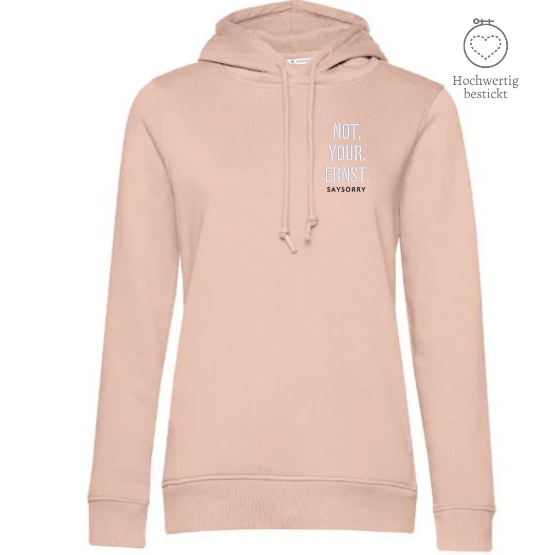 Organic & recycelter Damen Hoodie »Not. Your. Ernst.« hochwertig bestickt Shirt SAYSORRY Soft Rose XS 